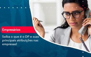Saiba O Que E Dp E Suas Principais Atribuicoes Nas Empresas 1 - Contabilidade no Rio de Janeiro - RJ │ Perfeição Contabilidade