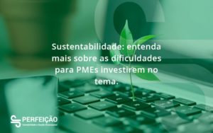 Sustentabilidade Perfeicao - Contabilidade no Rio de Janeiro - RJ │ Perfeição Contabilidade