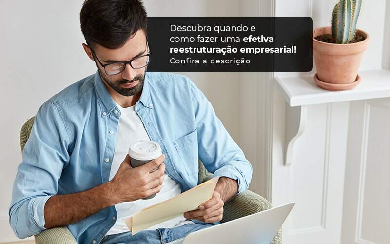 Descubra Quando E Como Fazer Um Efetiva Reestruturacao Empresarial Post 1 - Contabilidade no Rio de Janeiro - RJ │ Perfeição Contabilidade