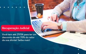 Voce Tem Ate 29 04 Para Ter Um Desconto De Ate 70 Do Valor Da Sua Divida Saiba Mais - Contabilidade no Rio de Janeiro - RJ │ Perfeição Contabilidade