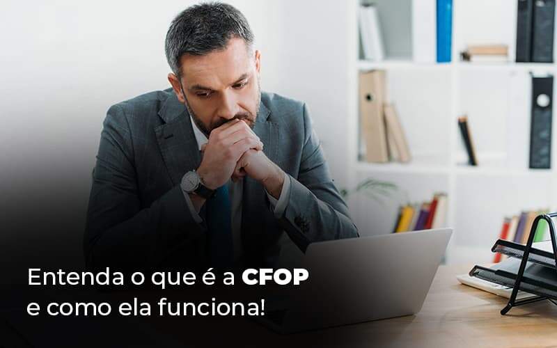 Entenda O Que E A Cfop E Como Ela Funciona Blog 1 - Contabilidade no Rio de Janeiro - RJ │ Perfeição Contabilidade