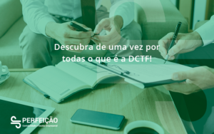 Dctf Perfeicao - Contabilidade no Rio de Janeiro - RJ │ Perfeição Contabilidade